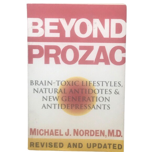 Beyond Prozac : Antidotes for Modern Times by Michael J. Norden (1996, Trade... - Picture 1 of 2